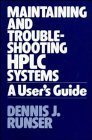 Maintaining and Troubleshooting HPLC Systems: A User's Guide,Used