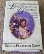 Love Embraces Destiny: A Gentle Calling Treasures of the Heart (The Cambridge Chronicles),New