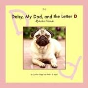 Daisy, My Dad, and the Letter D (Alphabet Friends),Used