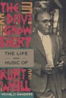 The Days Grow Short: The Life and Music of Kurt Weill,Used