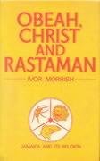 Obeah, Christ, and Rastaman. Jamaica and Its Religion,Used