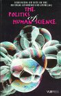 The Politics of Human Science,Used