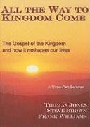 All the Way to Kingdom Come,Used