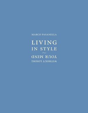 Living In Style Without Losing Your Mind-used