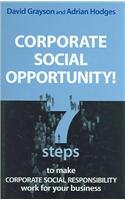 Corporate Social Opportunity!: Seven Steps to Make Corporate Social Responsibility Work for your Business,Used