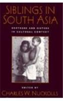 Siblings in South Asia: Brothers and Sisters in Cultural Context,Used