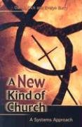 A New Kind of Church: A Systems Approach,Used