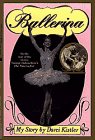 Ballerina: My Story: Ballerina: My Story,Used