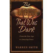 The Light That Was Dark: A Spiritual Journey,New