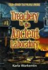 Treachery in the Ancient Laboratory (Time Stone Travelers Series),Used