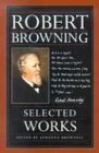 Robert Browning: Selected Works,Used