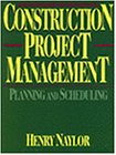 Construction Project Management: Planning and Scheduling,Used