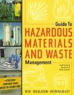 Guide to Hazardous Materials and Waste Management: Risk, Regulations, Responsibility,Used