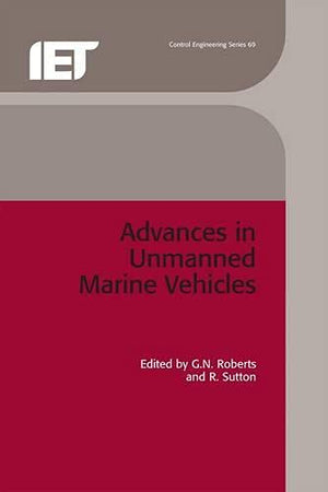 Advances in Unmanned Marine Vehicles (Control, Robotics and Sensors),Used