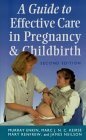 Guide to Effective Care in Pregnancy and Childbirth,Used