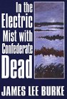 In The Electric Mist With Confederate Dead (G K Hall Large Print Book Series)