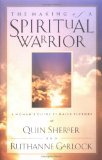 The Making of a Spiritual Warrior: A Woman's Guide to Daily Victory,Used