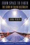 From Space To Earth: The Story Of Solar Electricity,New