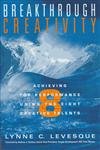 Breakthrough Creativity: Achieving Top Performance Using the Eight Creative Talents,Used
