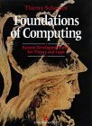 Foundations of Computing: System Development With Set Theory and Logic (International Computer Science Series),Used