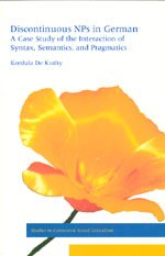 Discontinuous NPs in German: A Case Study of the Interaction of Syntax, Semantics, and Pragmatics (Studies in ConstraintBased L,Used