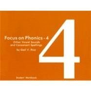 Focus on Phonics4: Other Vowel Sounds and Consonant Spelling (Student Workbook),Used