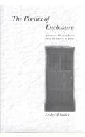 Poetics Of Enclosure: American Women Poets From Dickinson To Dove,Used