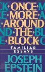 Once More Around The Block: Familiar Essays-used