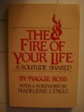 The fire of your life: A solitude shared,Used