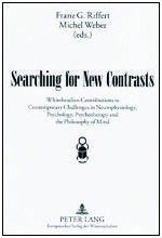 Searching For New Contrasts: Whiteheadian Contributions To Contemporary Challenges In Neurophysiology, Psychology, Psychotherapy,Used