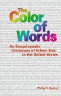 The Color of Words: An Encyclopaedic Dictionary of Ethnic Bias in the United States,Used