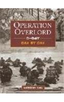Operation Overlord  Dday  Day by Day,Used