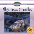 Alligators and Crocodiles (Welcome to the World of Animals),Used