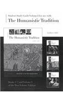 Student Study Guide Volume I for use with The Humanistic Tradition,Used