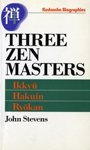 Three Zen Masters: Ikkyu, Hakuin And Ryokan (Kodansha Biographies)