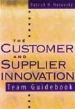 The Customer And Supplier Innovation Team Guidebook,Used