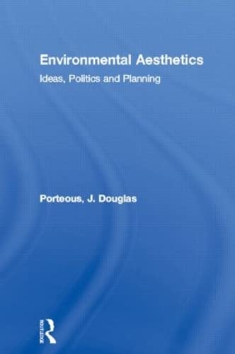 Environmental Aesthetics: Ideas, Politics and Planning,Used