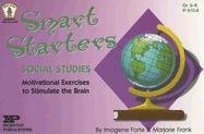 Smart Starters: Social Studies: Motivational Exercises To Stimulate The Brain,New