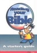 Reading Your Bible: A starters guide,Used