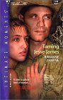 Taming Jesse James  Outlaw Hartes (Silhouette Intimate Moments),Used