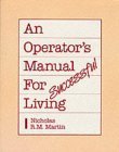An Operator's Manual for Successful Living,New