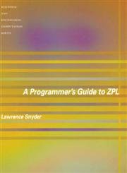 A Programmer's Guide to ZPL (Scientific and Engineering Computation),Used