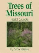 Trees Of Missouri Field Guide (Tree Identification Guides)