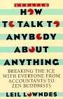 How to Talk to Anybody About Anything: Breaking the Ice With Everyone from Accountants to Zen Buddhists,Used