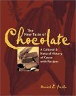 The New Taste Of Chocolate: A Cultural And Natural History Of Cacao With Recipes,Used