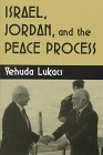 Israel, Jordan, And The Peace Process (Syracuse Studies On Peace And Conflict Resolution),Used