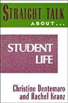 Straight Talk About Student Life,Used