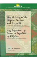 THE MAKING OF THE FILIPINO NATION AND REPUBLIC (Pamana, the U.P. Anthology of Filipino SocioPolitical Thoug),Used