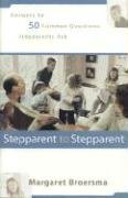 Stepparent to Stepparent: Answers to Fifty Common Questions Stepparents Ask,Used