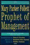 Mary Parker Follett: Prophet of Management : A Celebration of Writings from the 1920s,Used